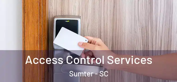 Access Control Services Sumter - SC
