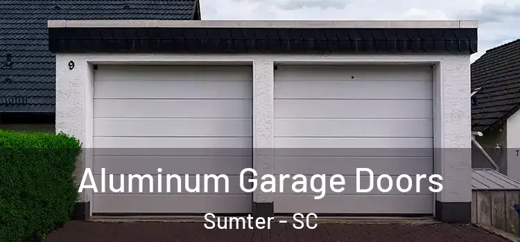  Aluminum Garage Doors Sumter - SC