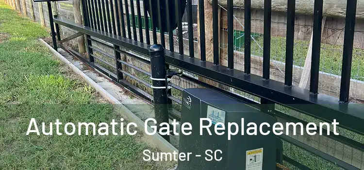 Automatic Gate Replacement Sumter - SC