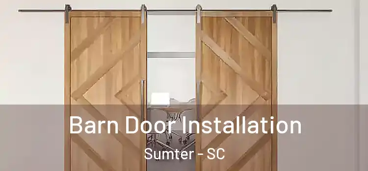 Barn Door Installation Sumter - SC