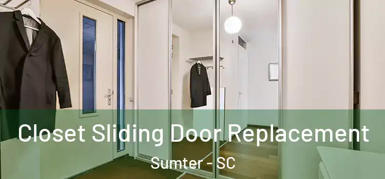 Closet Sliding Door Replacement Sumter - SC