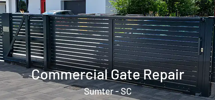 Commercial Gate Repair Sumter - SC
