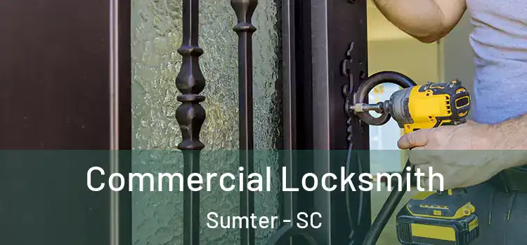 Commercial Locksmith Sumter - SC