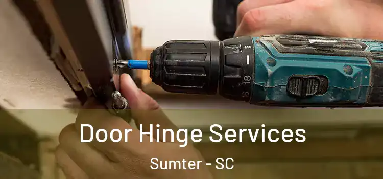 Door Hinge Services Sumter - SC