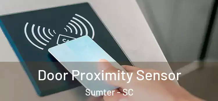 Door Proximity Sensor Sumter - SC
