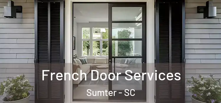 French Door Services Sumter - SC