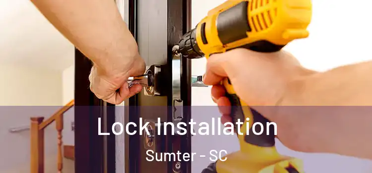 Lock Installation Sumter - SC
