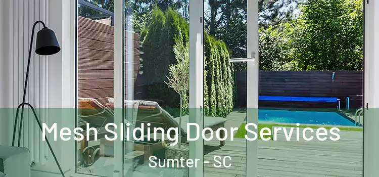 Mesh Sliding Door Services Sumter - SC