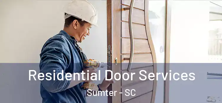 Residential Door Services Sumter - SC